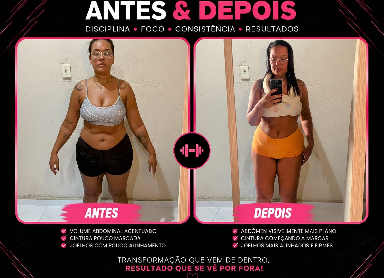 Antes e depois de aluna: abdômen visivelmente mais plano, cintura começando a marcar e joelhos mais alinhados